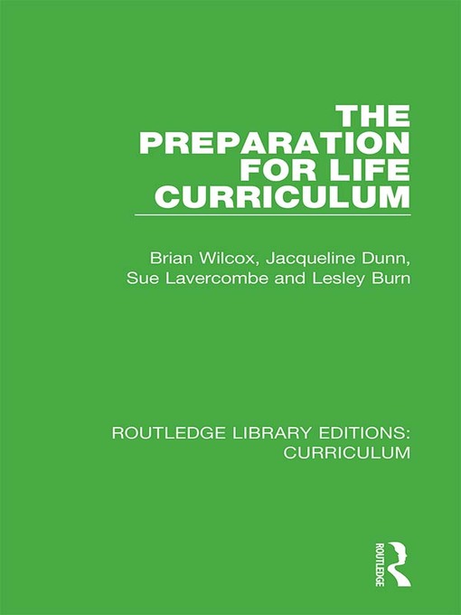 Title details for The Preparation for Life Curriculum by Brian Wilcox - Available